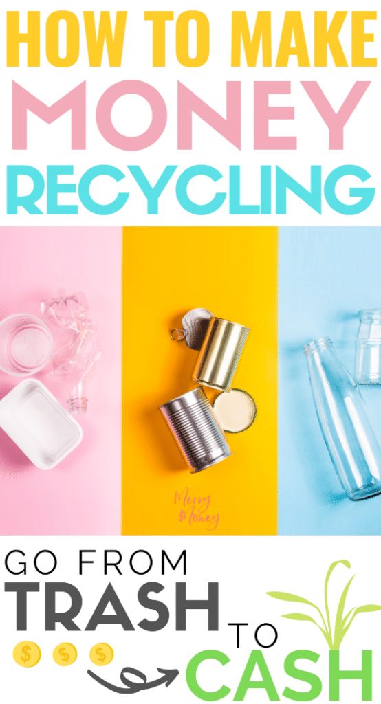 How To Make Money Recycling (and Best Items To Recycle For Cash)